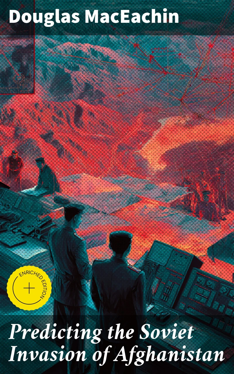 Portada: Predicting the Soviet Invasion of Afghanistan