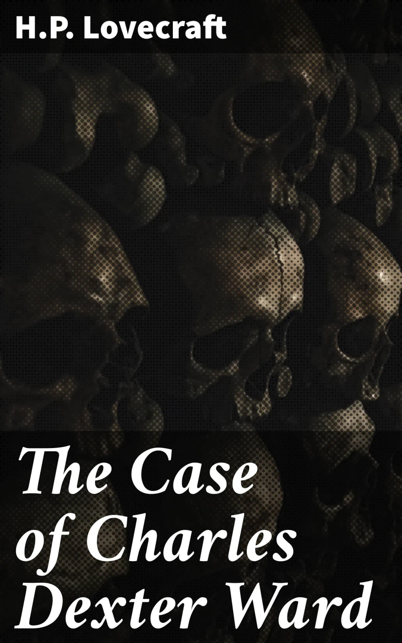 Portada: The Case of Charles Dexter Ward