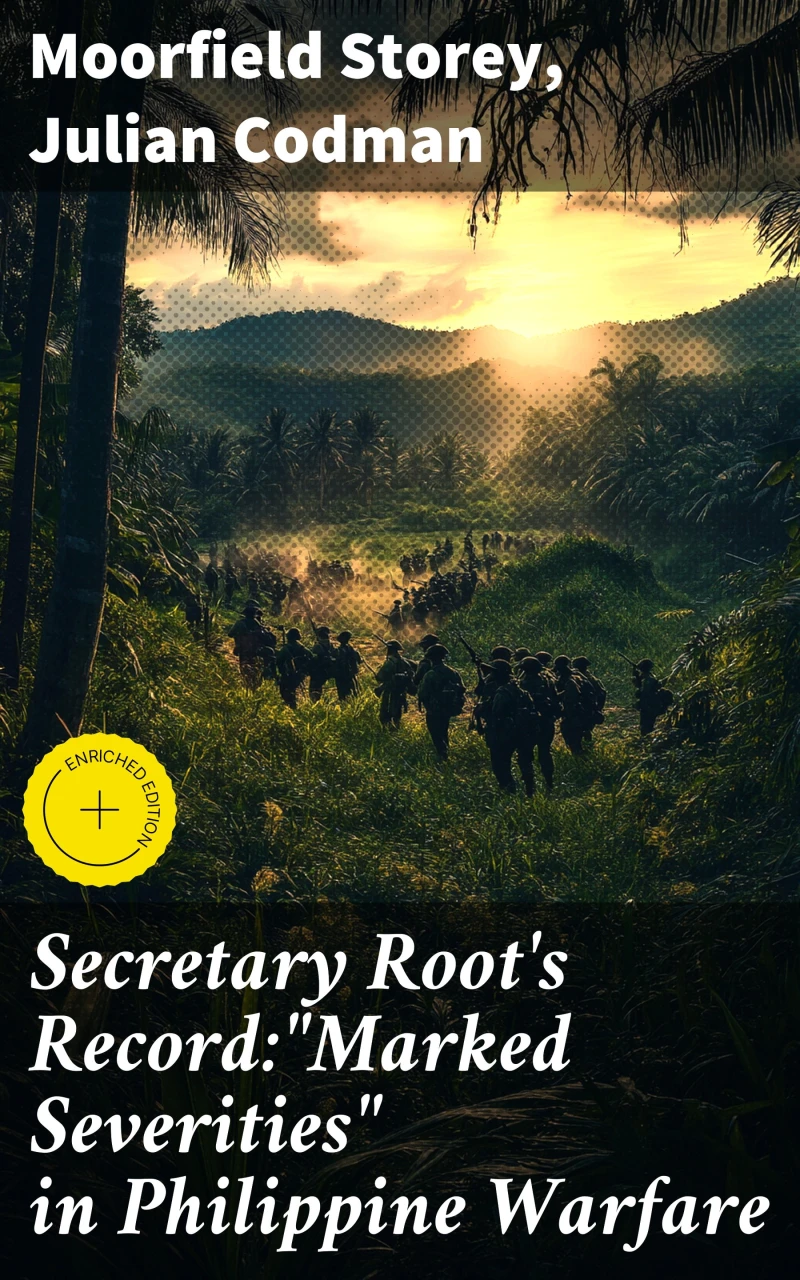 Portada: Secretary Root's Record:"Marked Severities" in Philippine Warfare