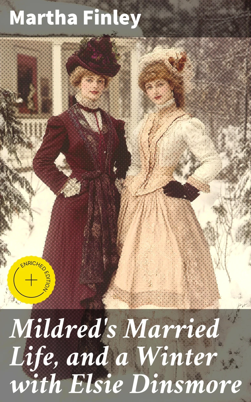 Portada: Mildred's Married Life, and a Winter with Elsie Dinsmore