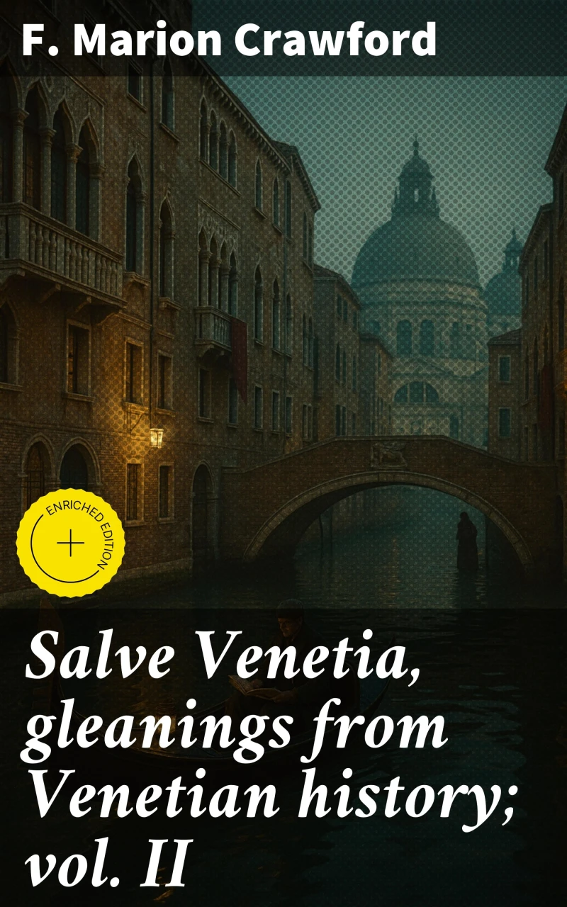 Portada: Salve Venetia, gleanings from Venetian history; vol. II