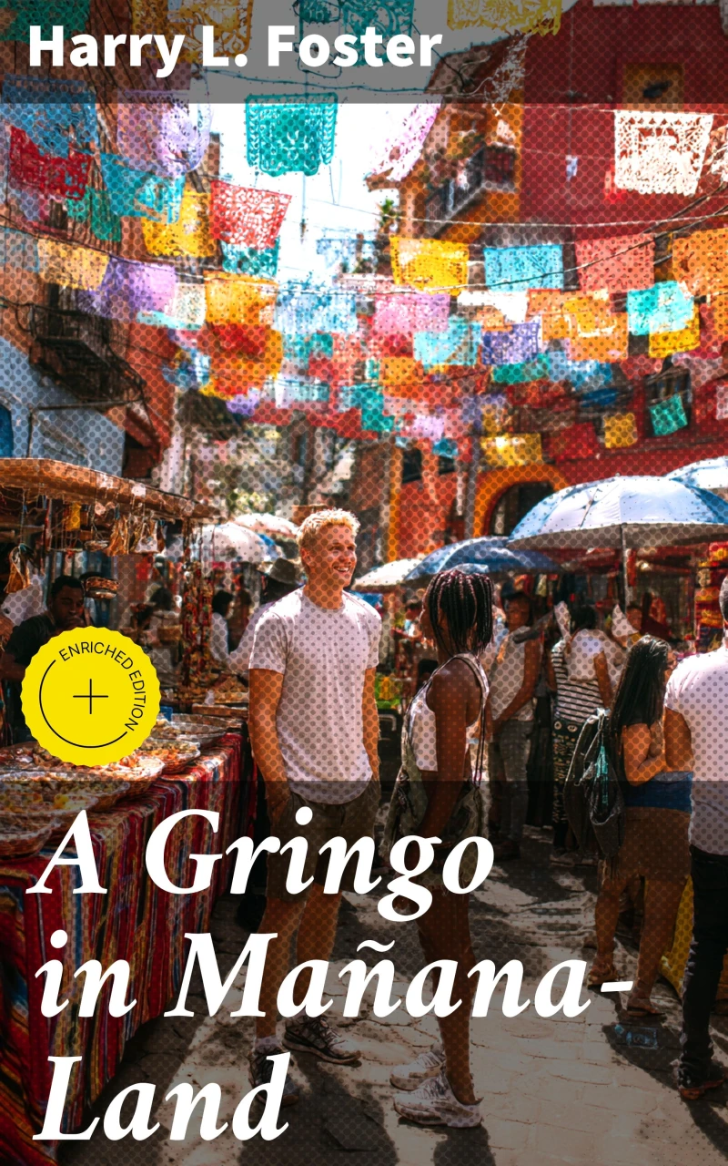 Portada: A Gringo in Mañana-Land