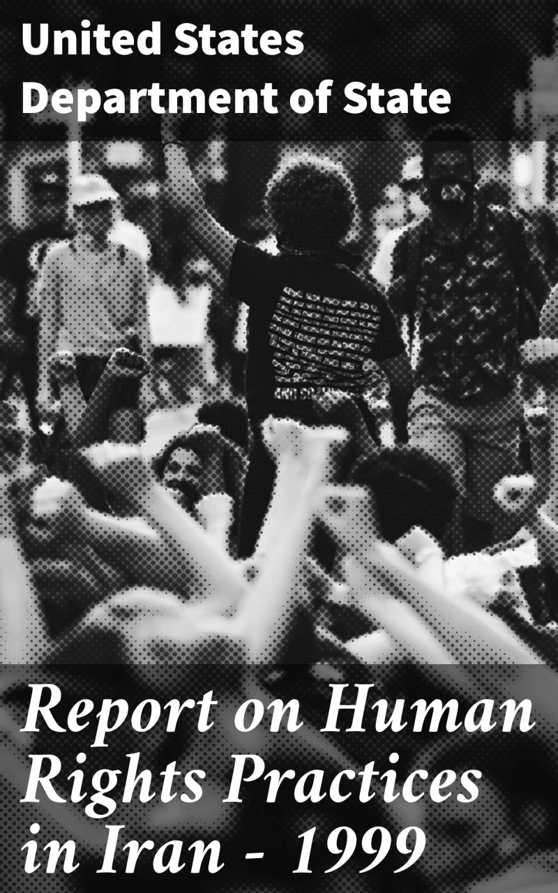 Portada: Report on Human Rights Practices in Iran - 1999