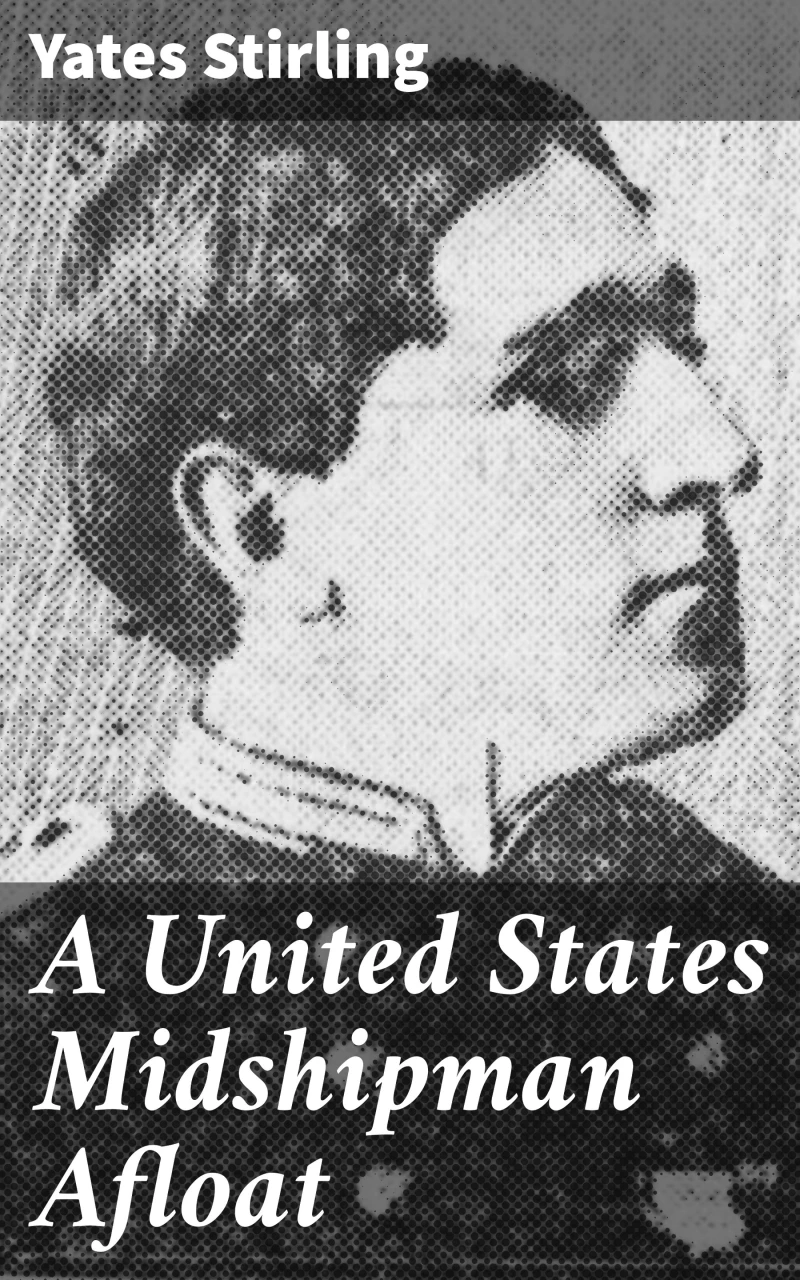 Portada: A United States Midshipman Afloat