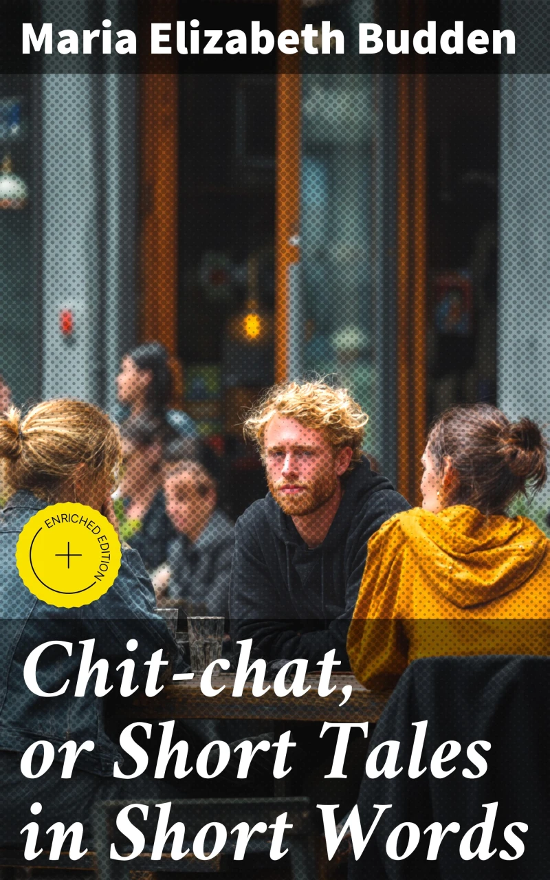 Portada: Chit-chat, or Short Tales in Short Words