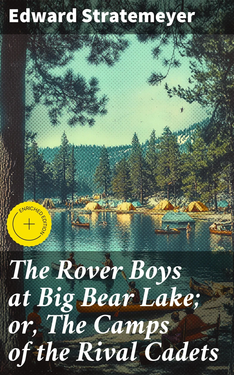 Portada: The Rover Boys at Big Bear Lake; or, The Camps of the Rival Cadets