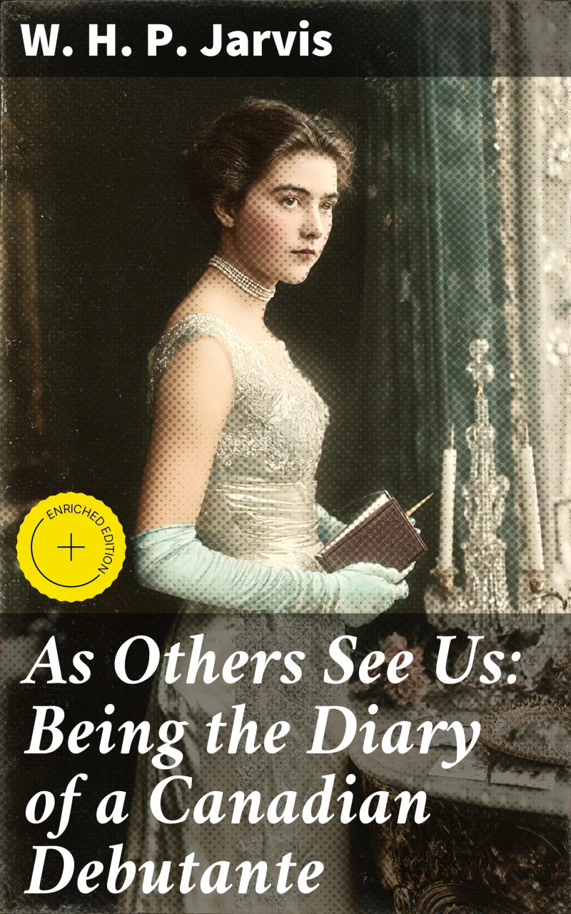Portada: As Others See Us: Being the Diary of a Canadian Debutante