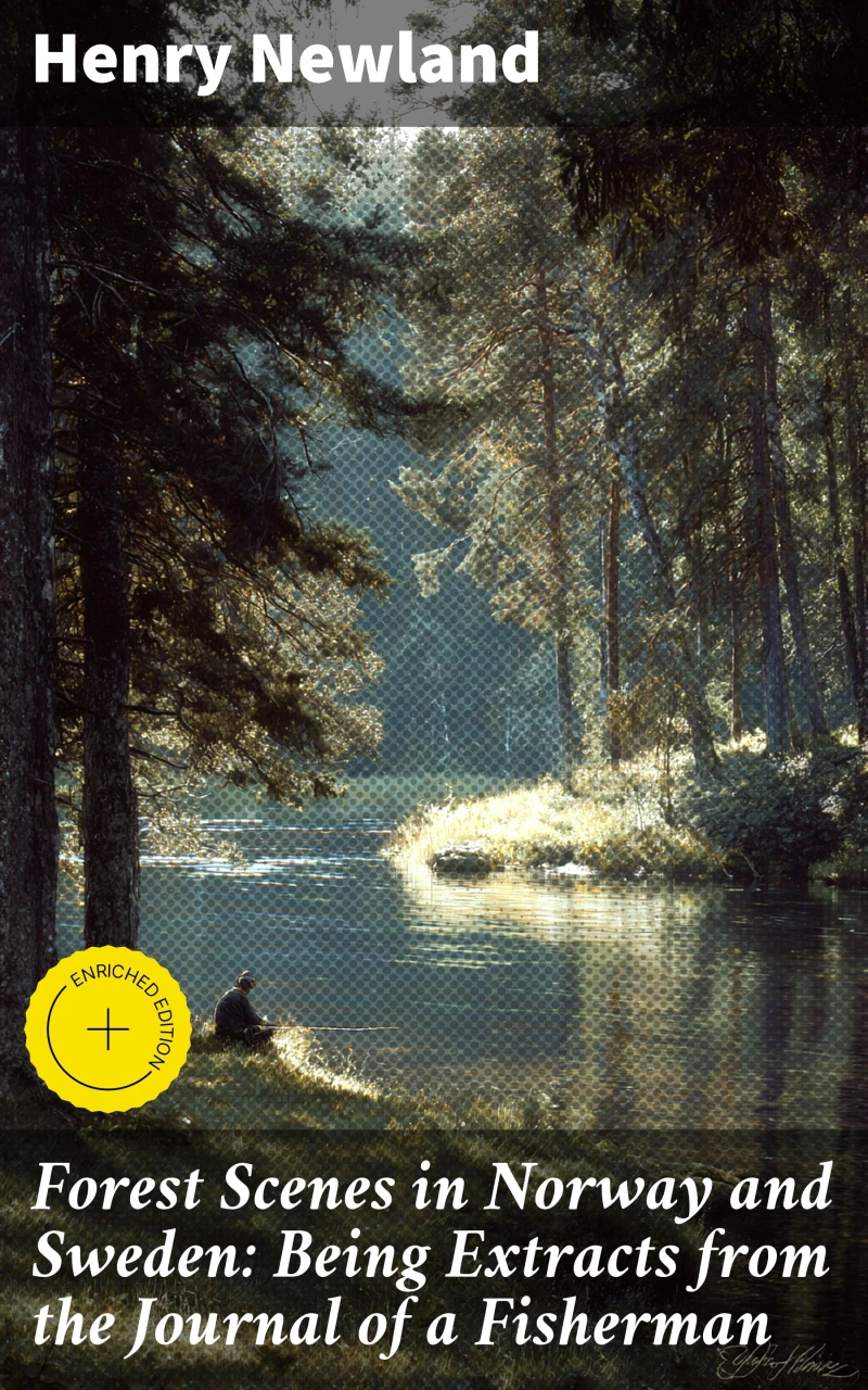 Portada: Forest Scenes in Norway and Sweden: Being Extracts from the Journal of a Fisherman