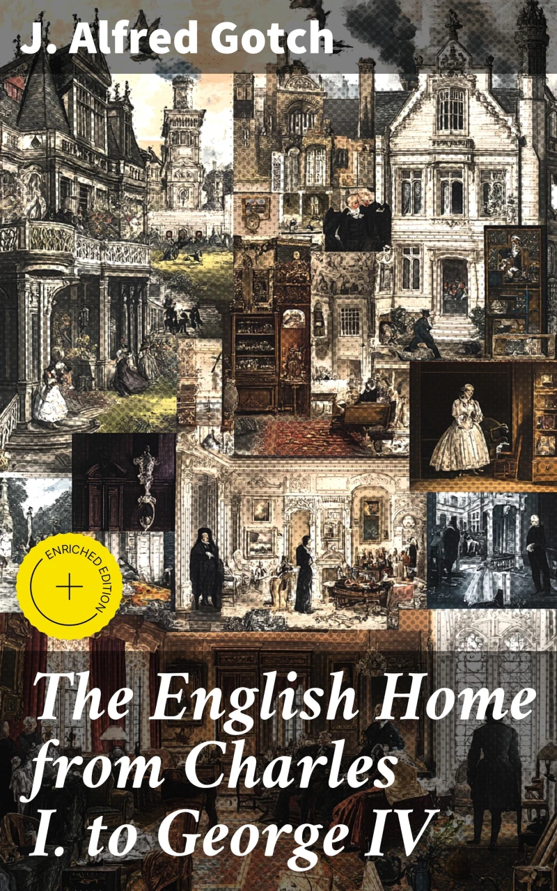 Portada: The English Home from Charles I. to George IV