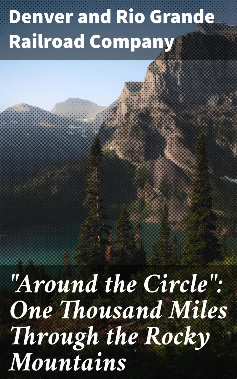 Portada: "Around the Circle": One Thousand Miles Through the Rocky Mountains