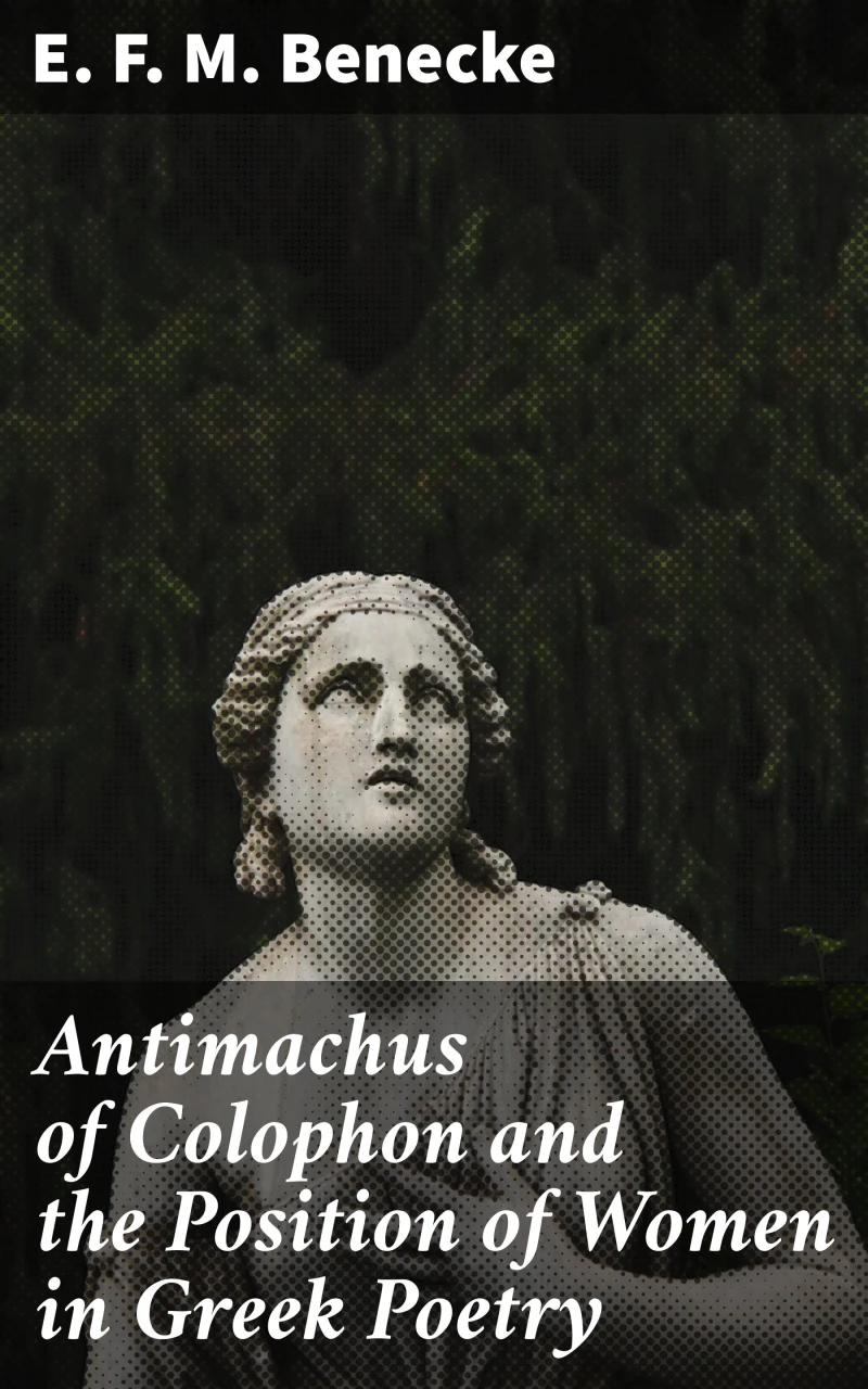 Portada: Antimachus of Colophon and the Position of Women in Greek Poetry
