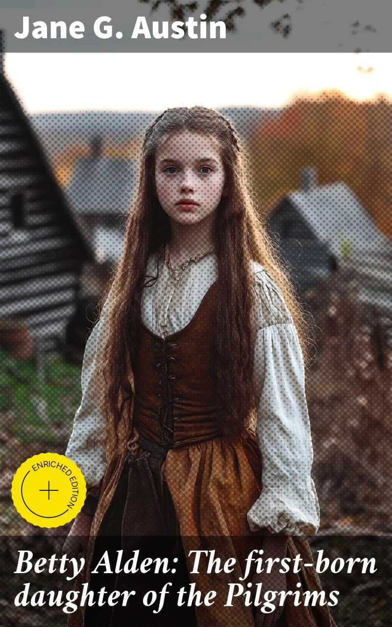 Portada: Betty Alden: The first-born daughter of the Pilgrims