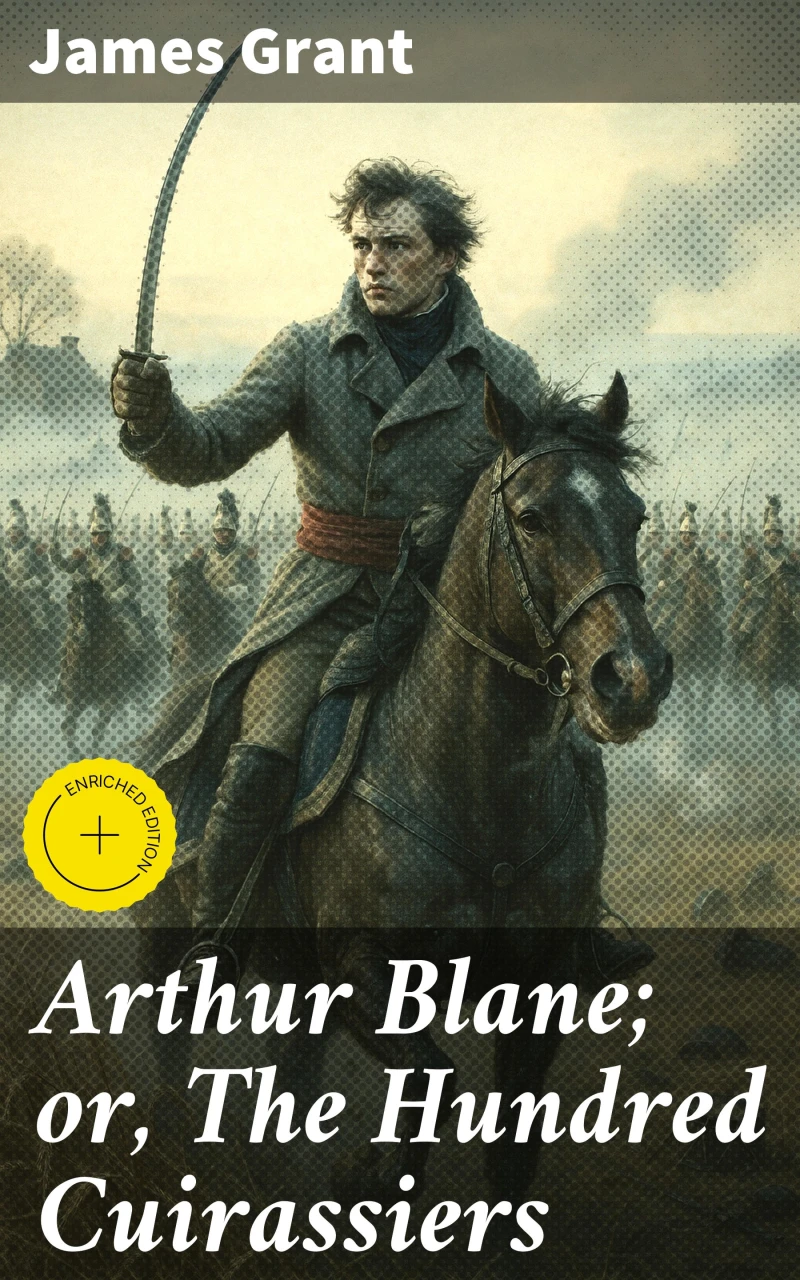 Portada: Arthur Blane; or, The Hundred Cuirassiers