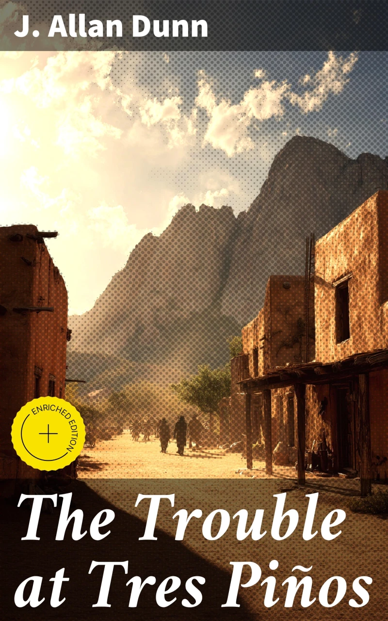 Portada: The Trouble at Tres Piños