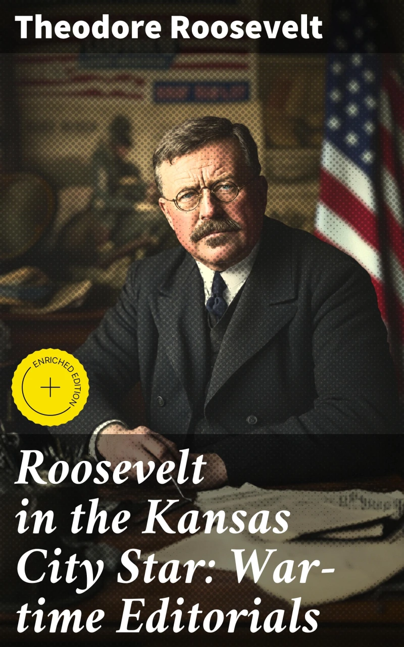 Portada: Roosevelt in the Kansas City Star: War-time Editorials