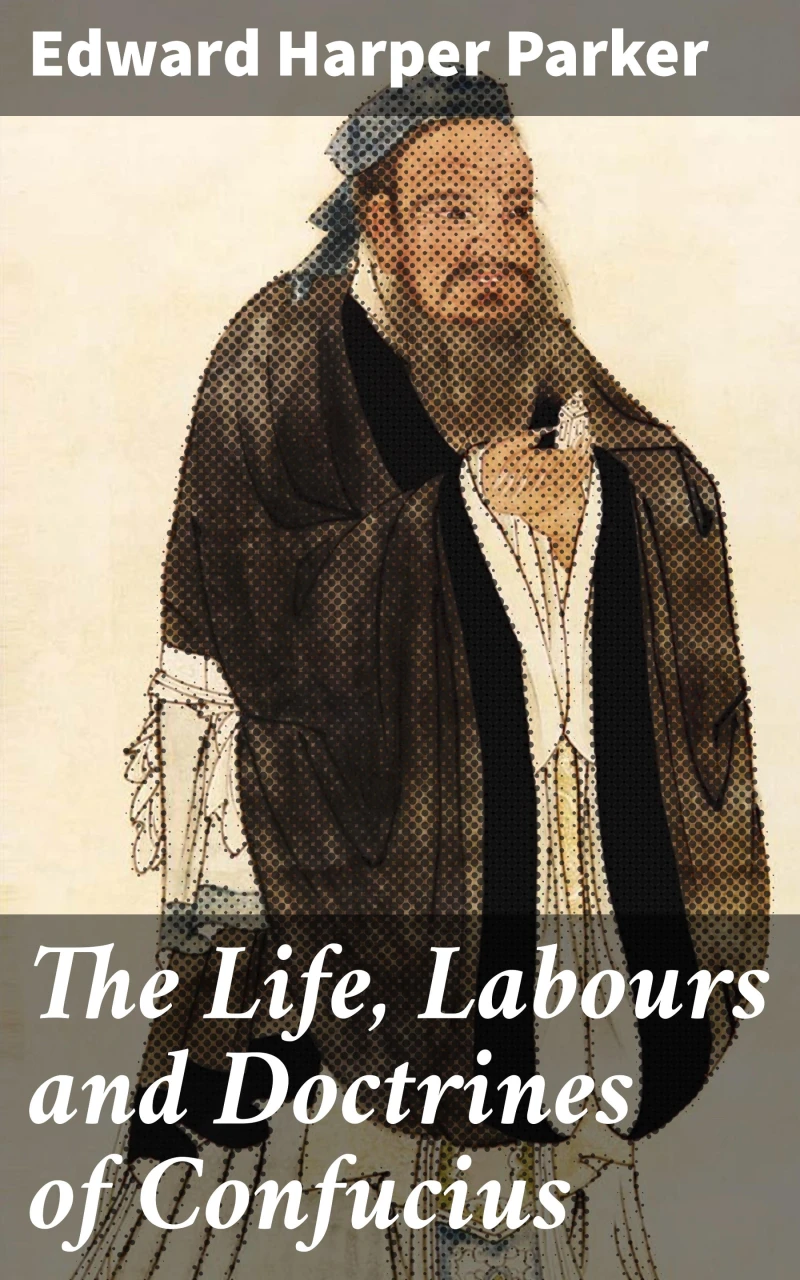 Portada: The Life, Labours and Doctrines of Confucius