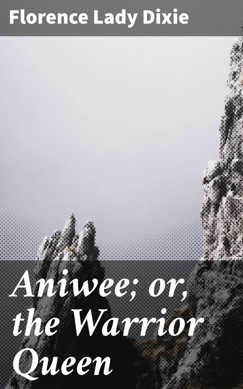 Portada: Aniwee; or, the Warrior Queen