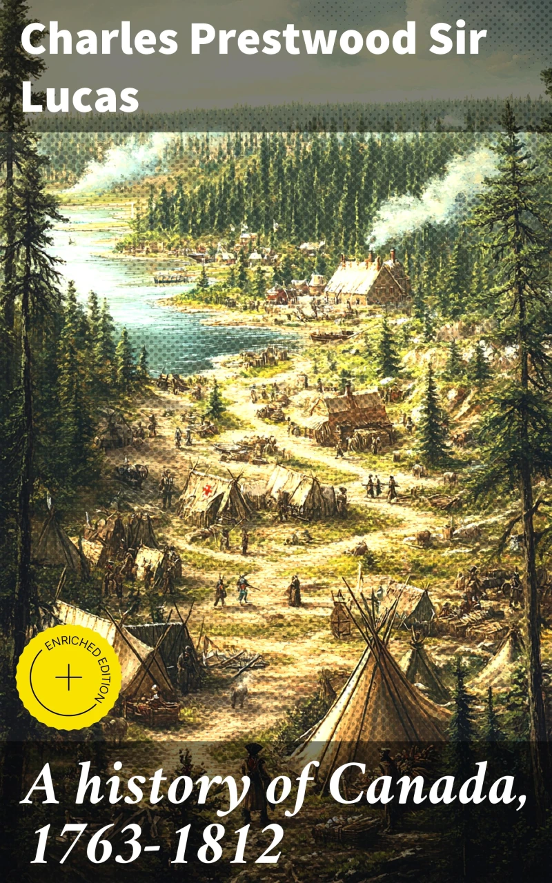 Portada: A history of Canada, 1763-1812