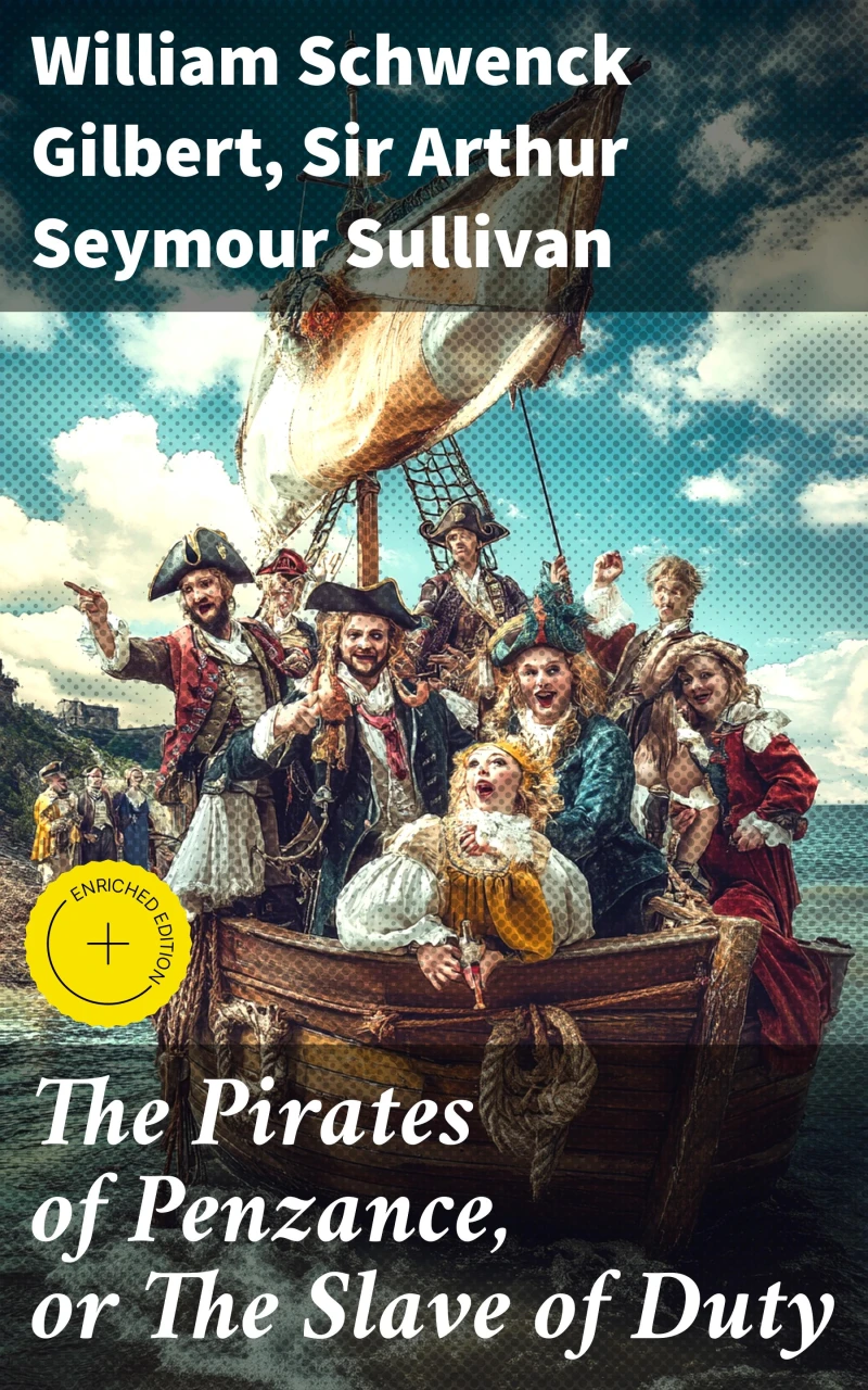 Portada: The Pirates of Penzance, or The Slave of Duty