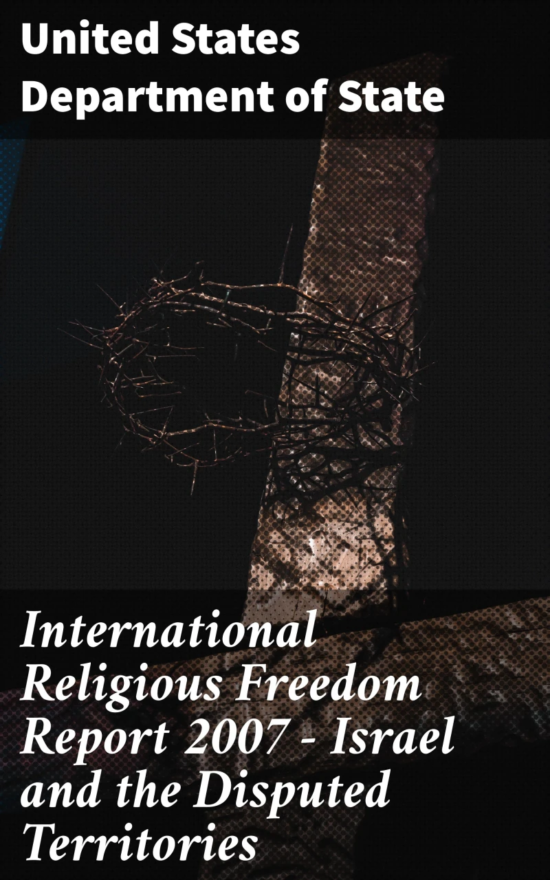 Portada: International Religious Freedom Report 2007 - Israel and the Disputed Territories