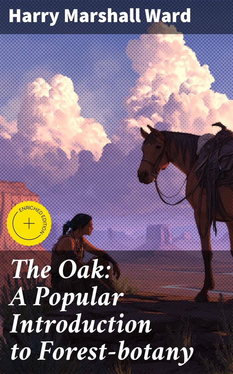 Portada: The Oak: A Popular Introduction to Forest-botany