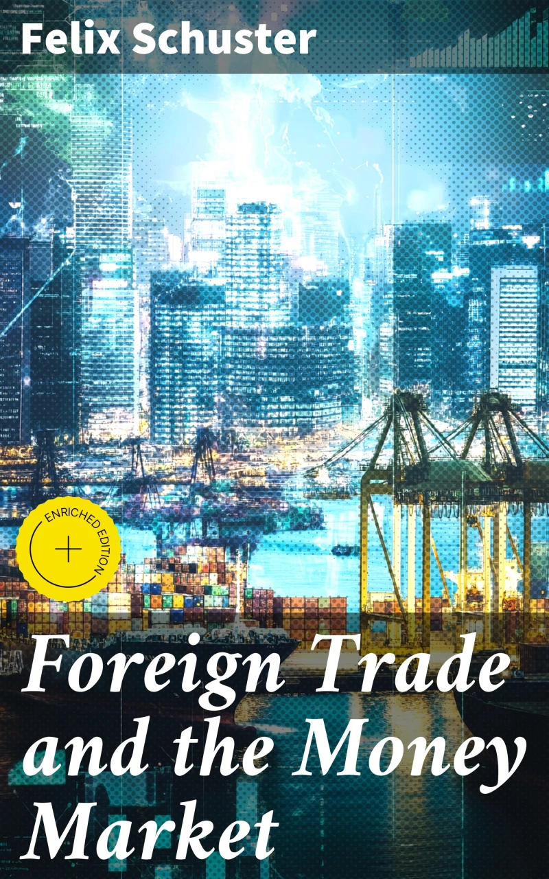 Portada: Foreign Trade and the Money Market
