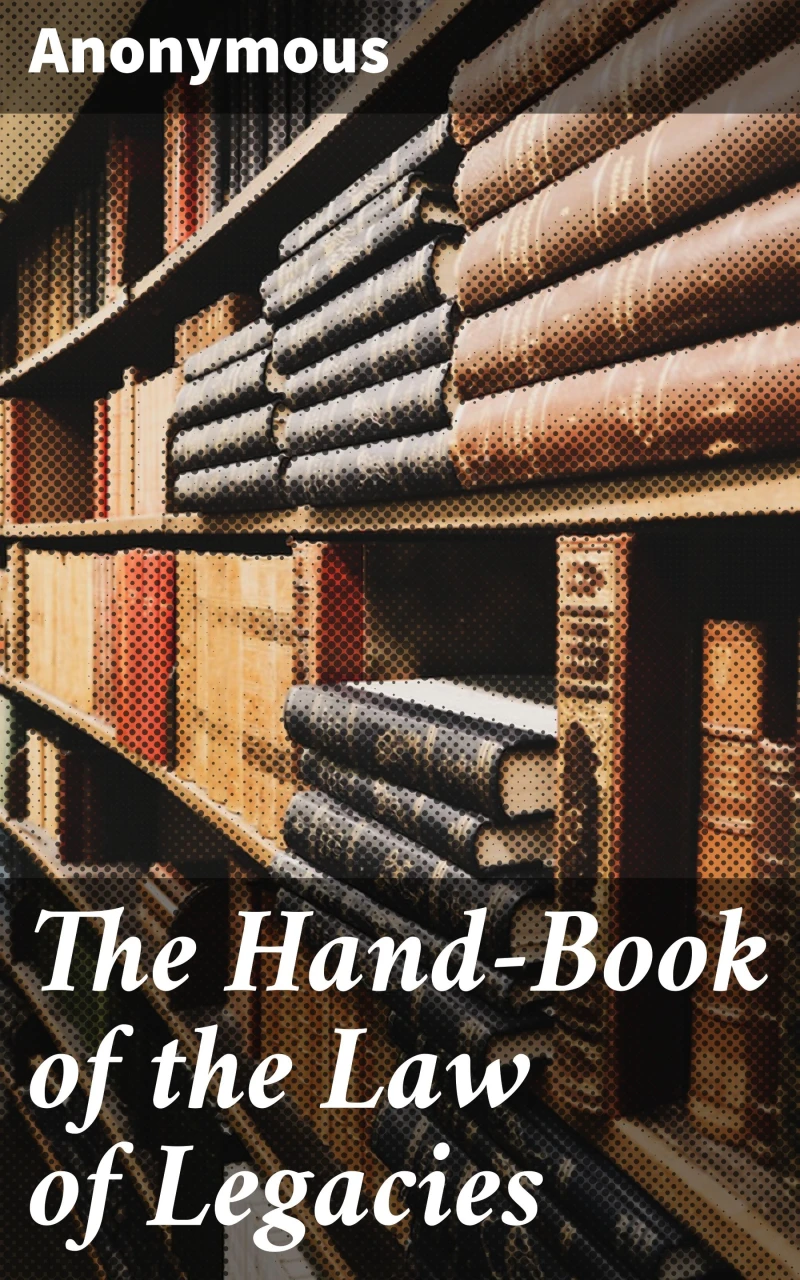 Portada: The Hand-Book of the Law of Legacies