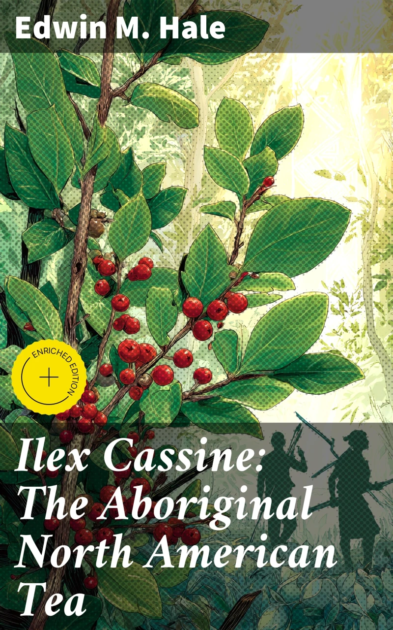 Portada: Ilex Cassine: The Aboriginal North American Tea