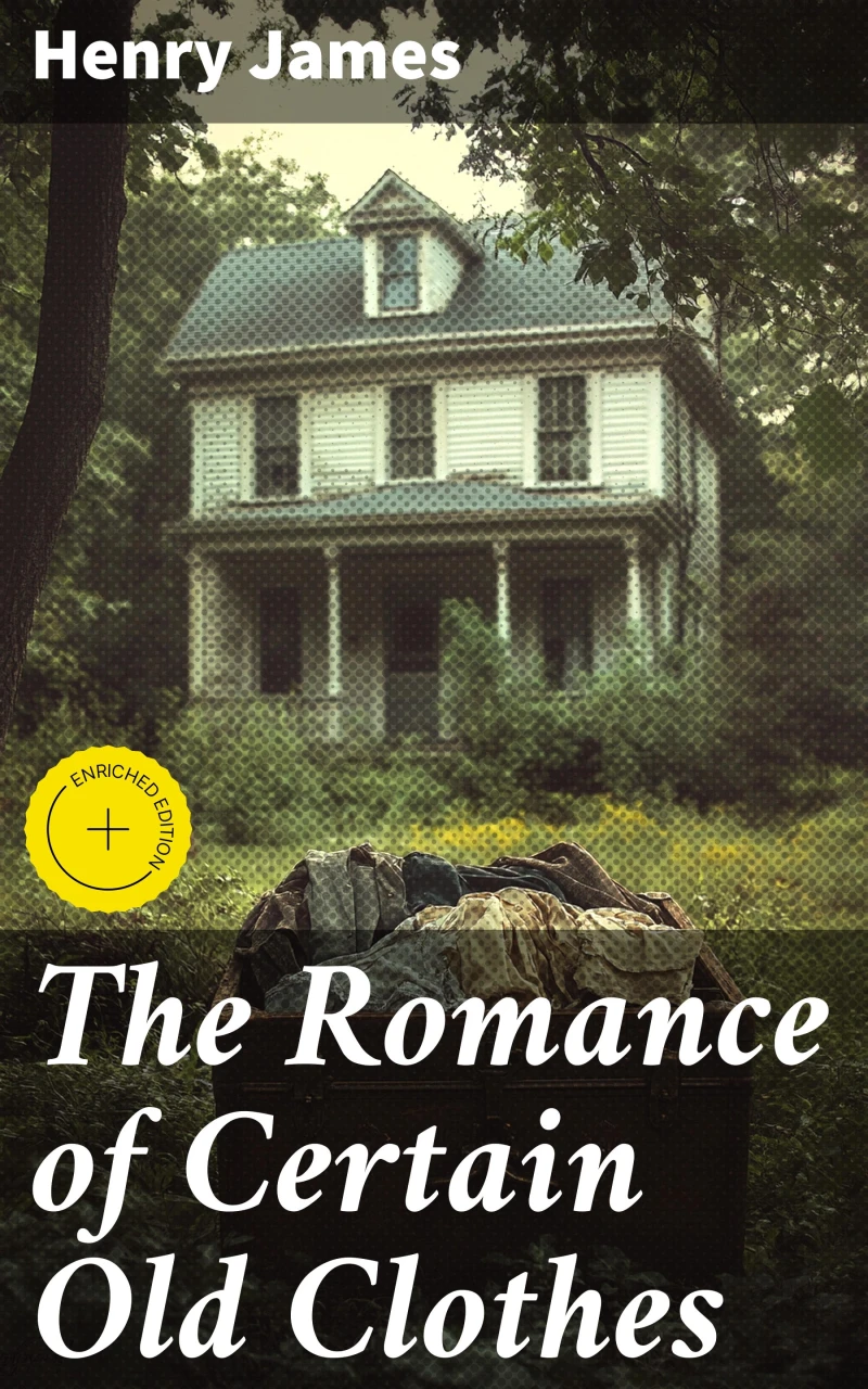 Portada: The Romance of Certain Old Clothes