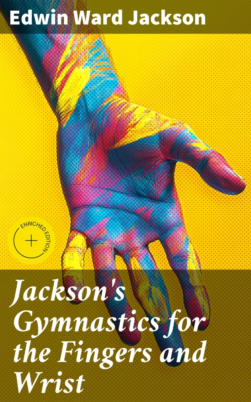 Portada: Jackson's Gymnastics for the Fingers and Wrist