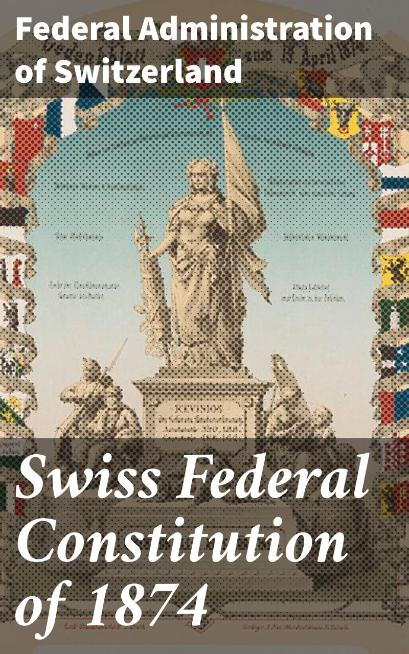 Portada: Swiss Federal Constitution of 1874