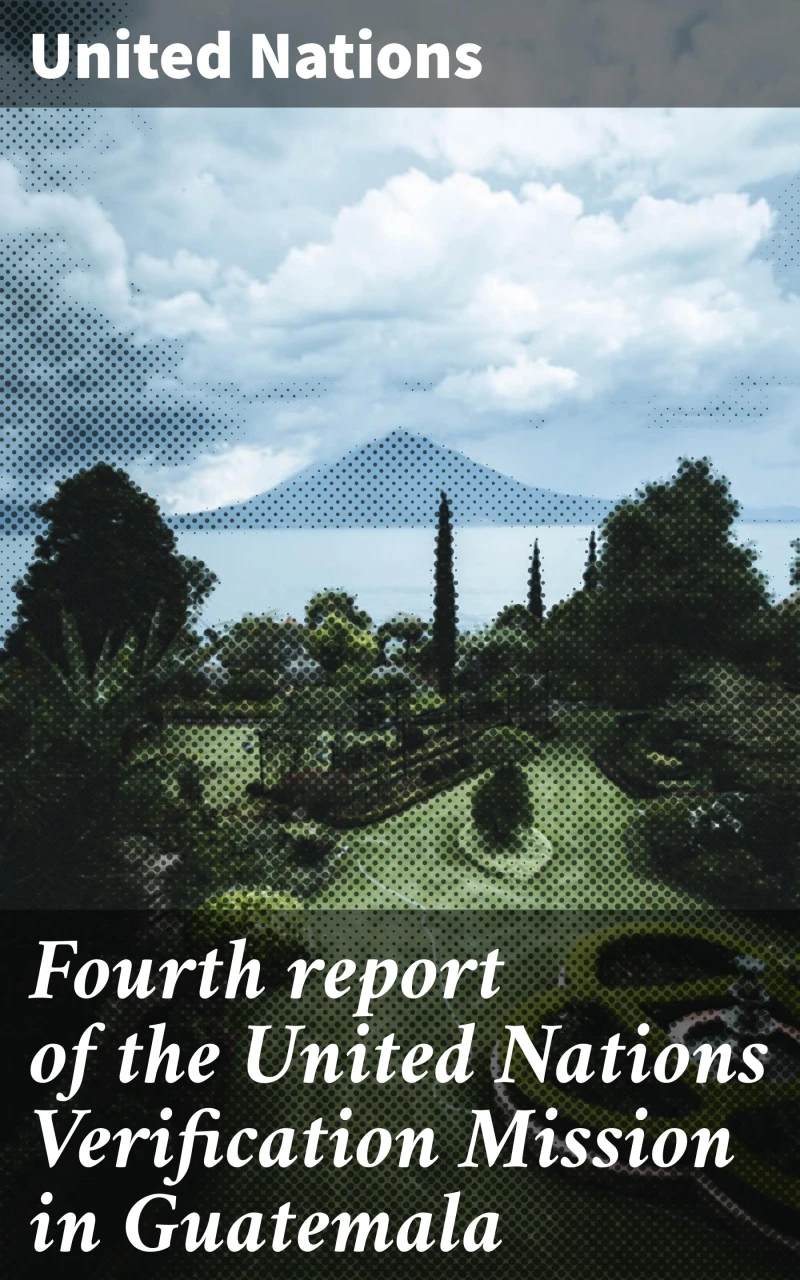 Portada: Fourth report of the United Nations Verification Mission in Guatemala