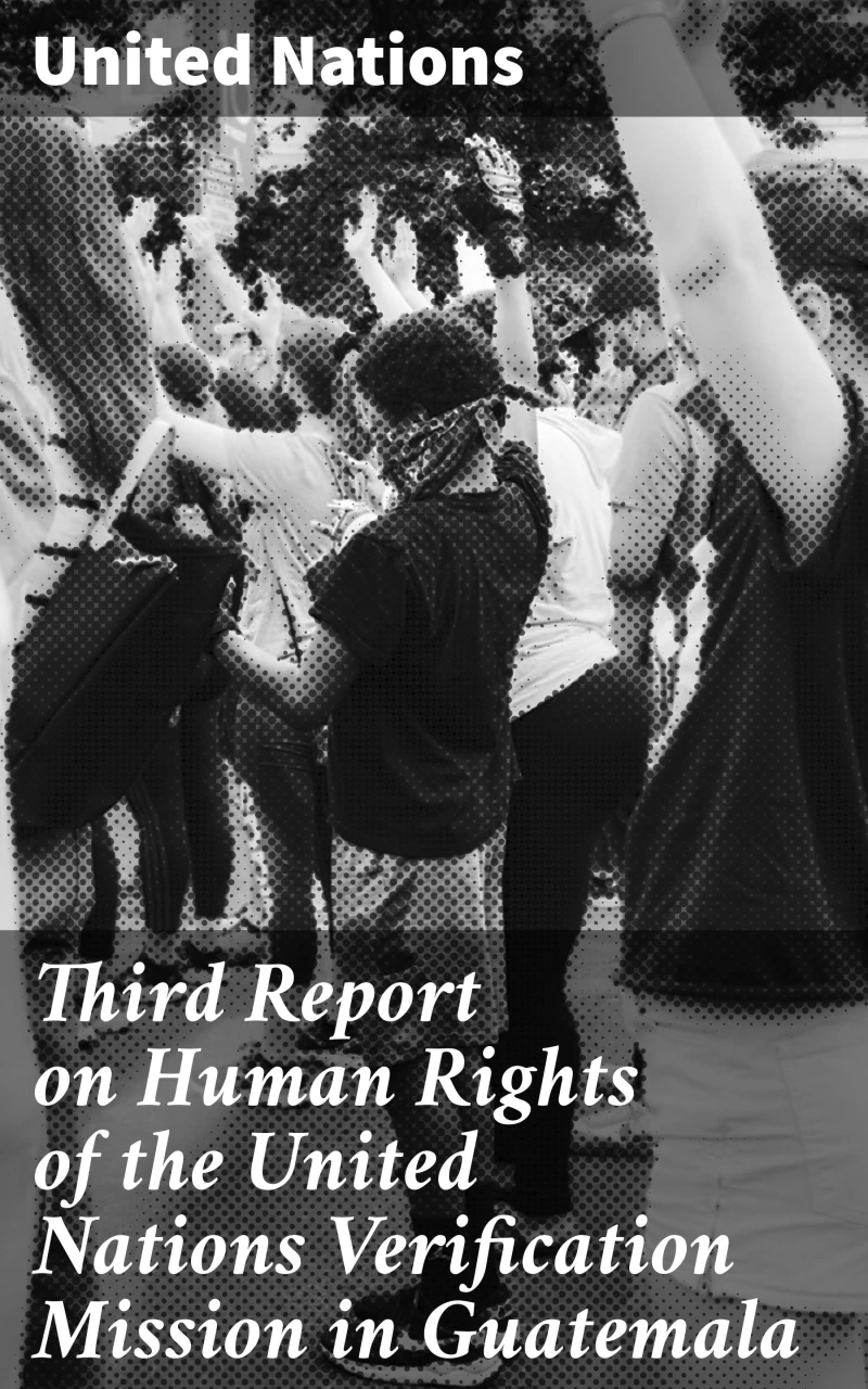Portada: Third Report on Human Rights of the United Nations Verification Mission in Guatemala