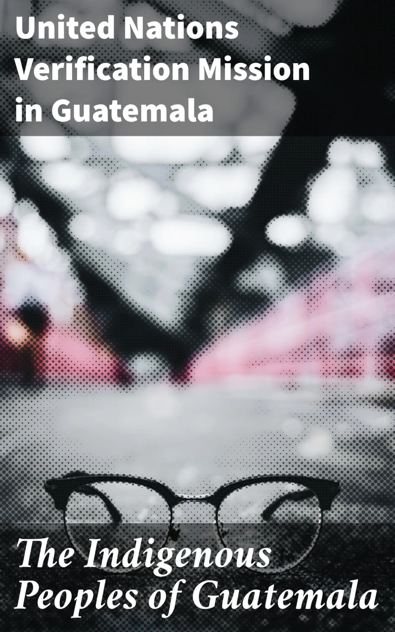Portada: The Indigenous Peoples of Guatemala
