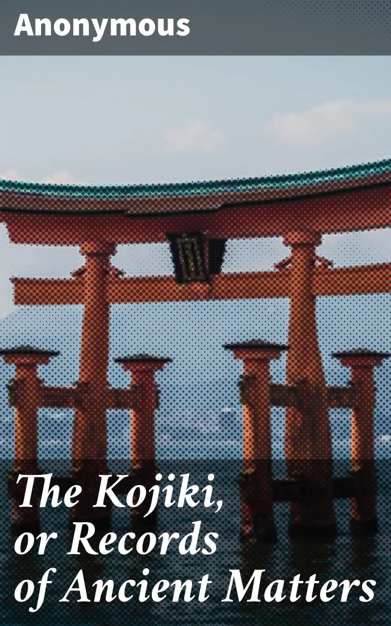 Portada: The Kojiki, or Records of Ancient Matters