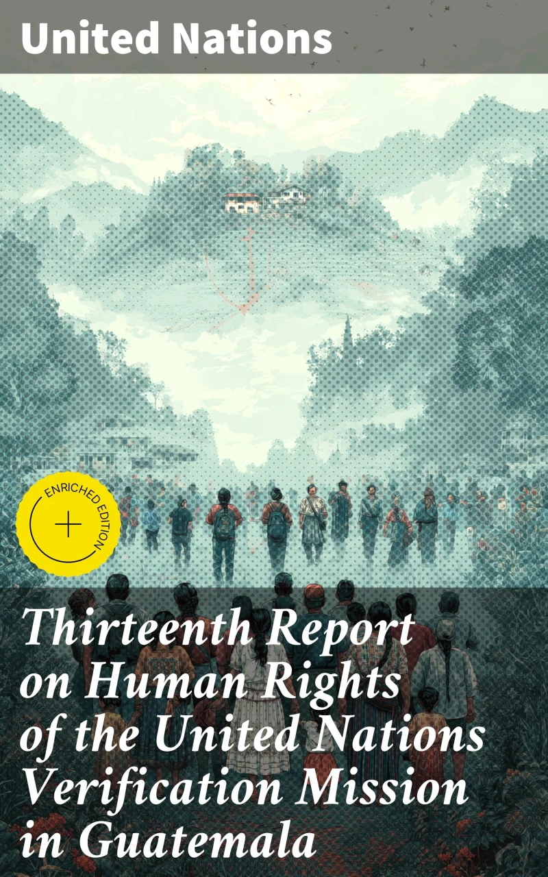 Portada: Thirteenth Report on Human Rights of the United Nations Verification Mission in Guatemala