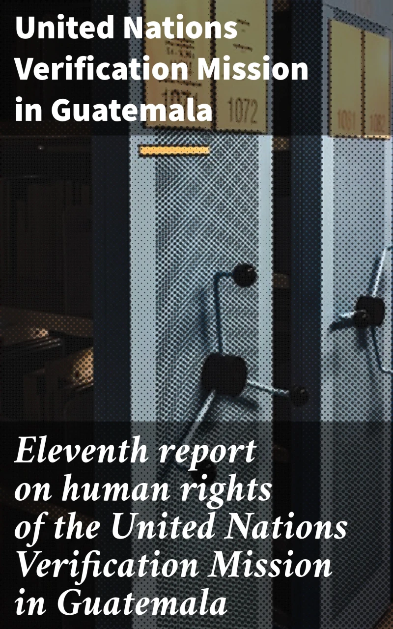 Portada: Eleventh report on human rights of the United Nations Verification Mission in Guatemala