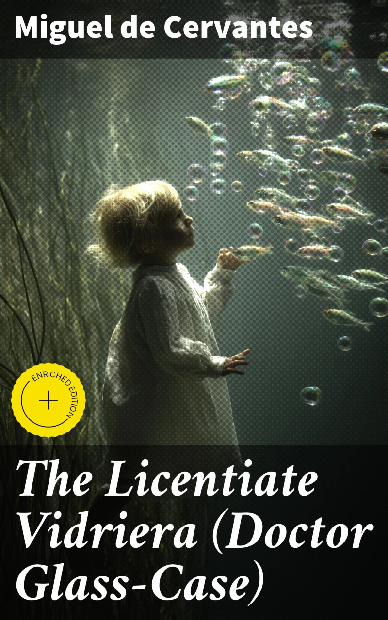Portada: The Licentiate Vidriera (Doctor Glass-Case)