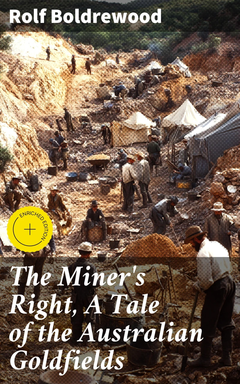 Portada: The Miner's Right, A Tale of the Australian Goldfields