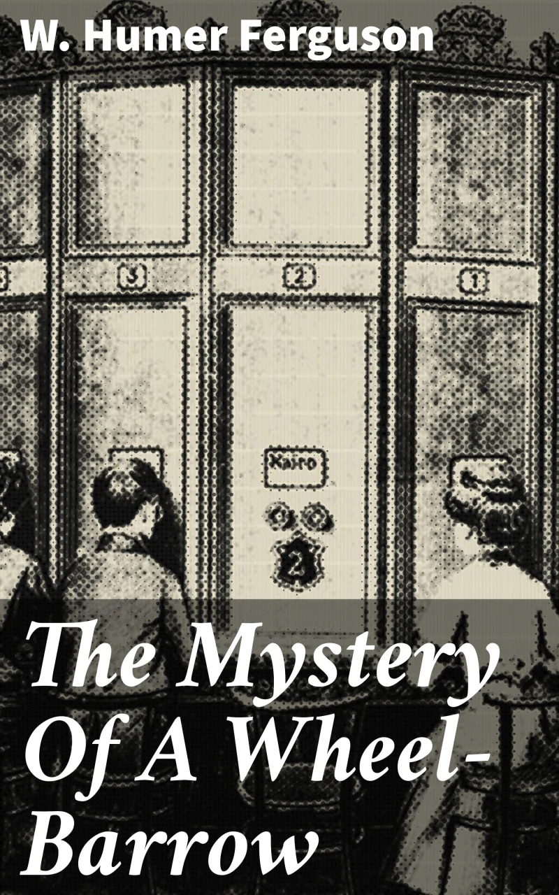 Portada: The Mystery Of A Wheel-Barrow
