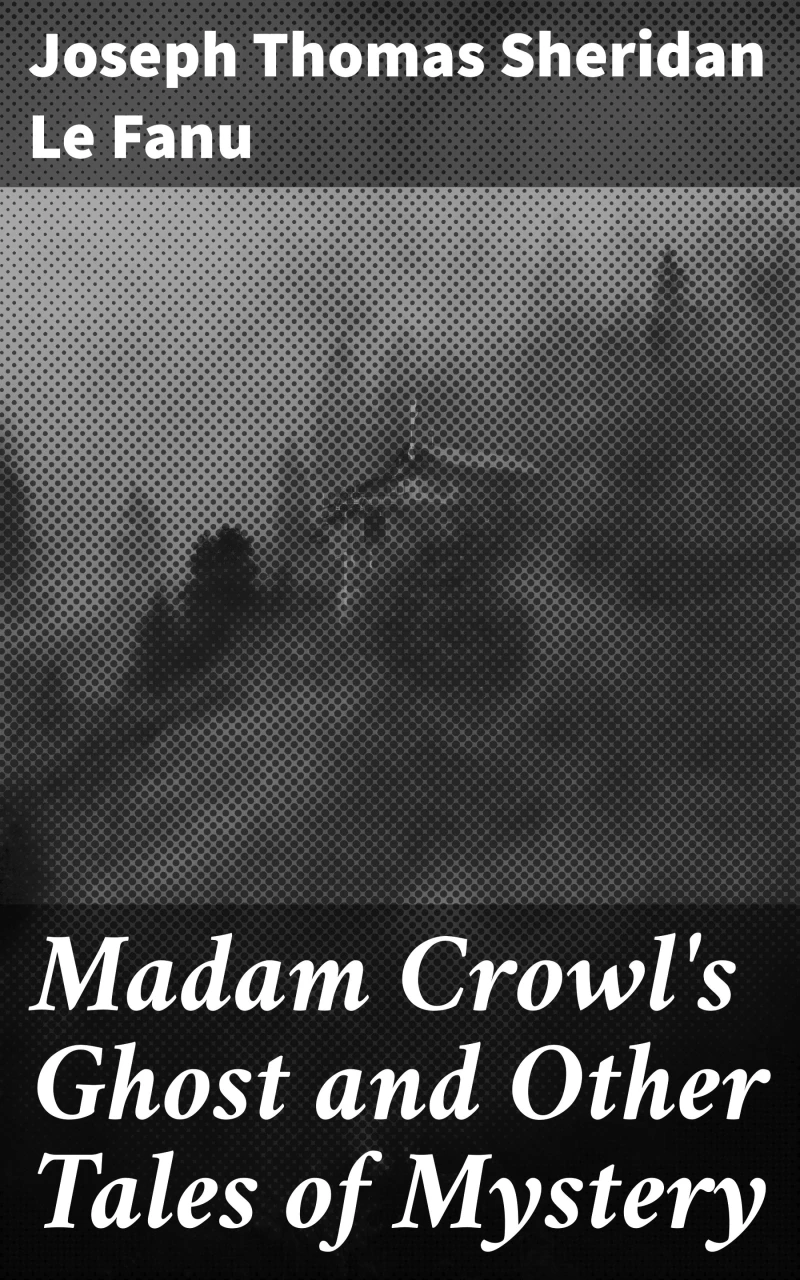 Portada: Madam Crowl's Ghost and Other Tales of Mystery