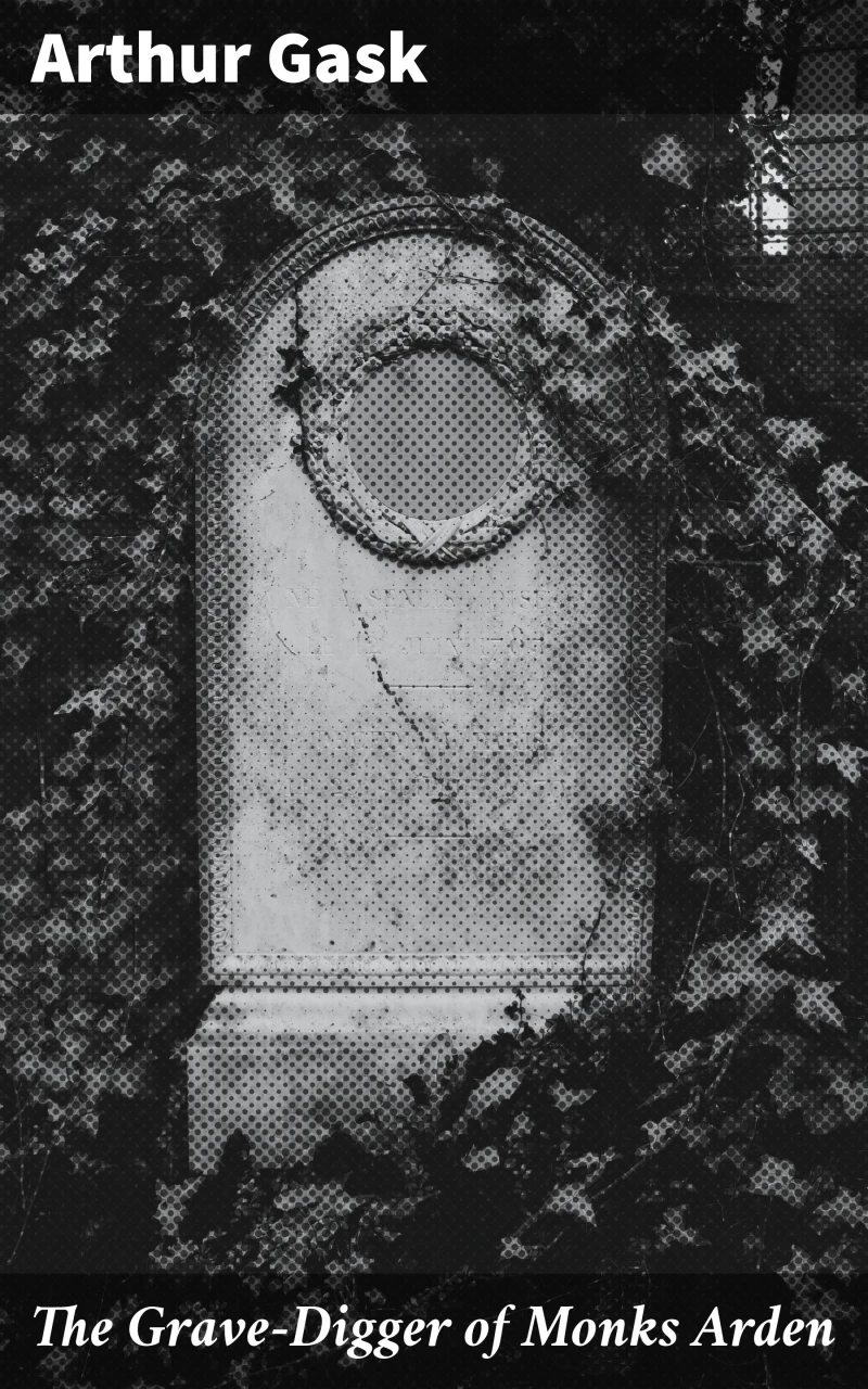 Portada: The Grave-Digger of Monks Arden