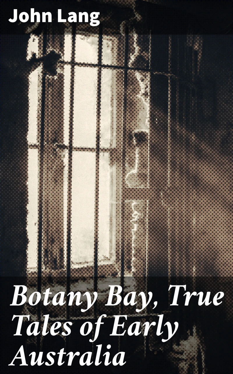 Portada: Botany Bay, True Tales of Early Australia