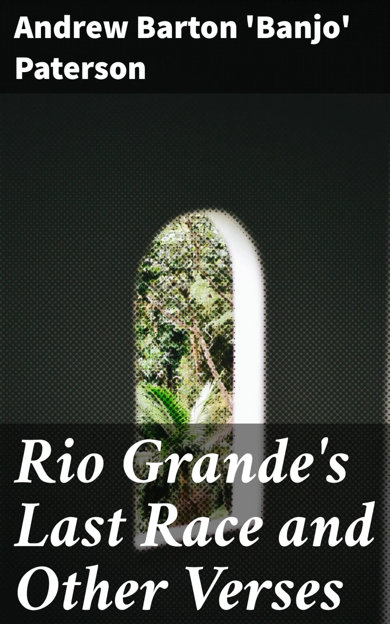 Portada: Rio Grande's Last Race and Other Verses