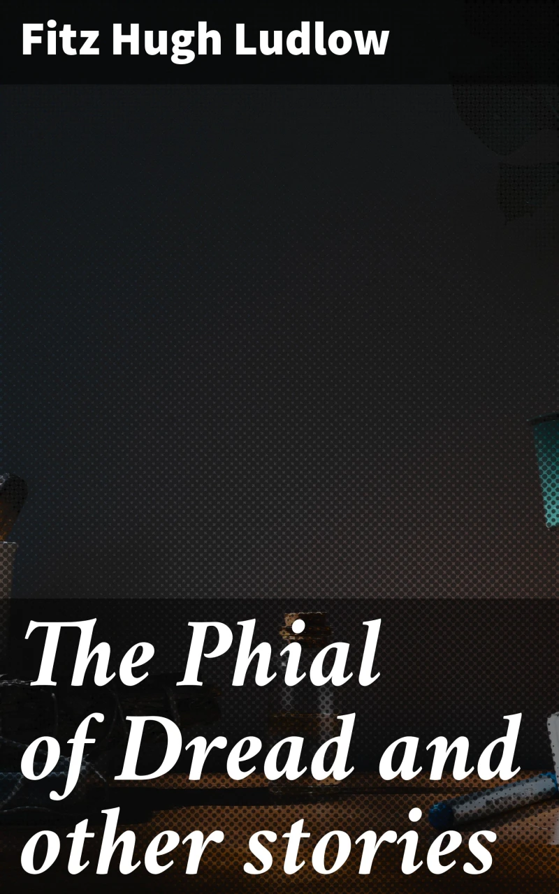 Portada: The Phial of Dread and other stories