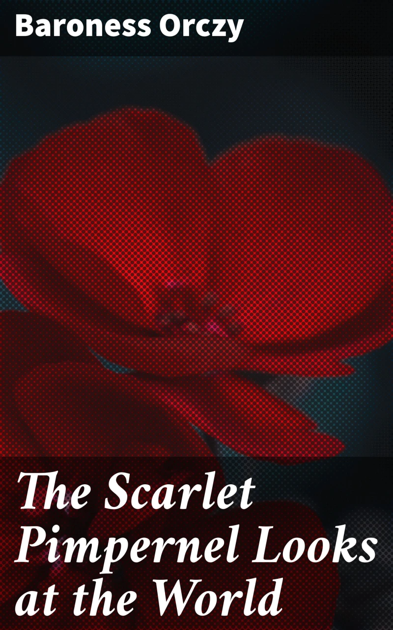 Portada: The Scarlet Pimpernel Looks at the World