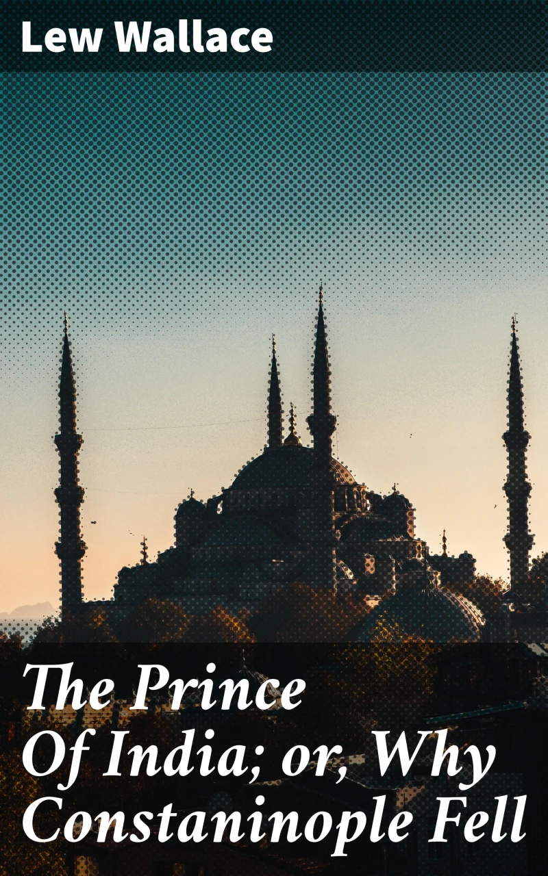 Portada: The Prince Of India; or, Why Constaninople Fell
