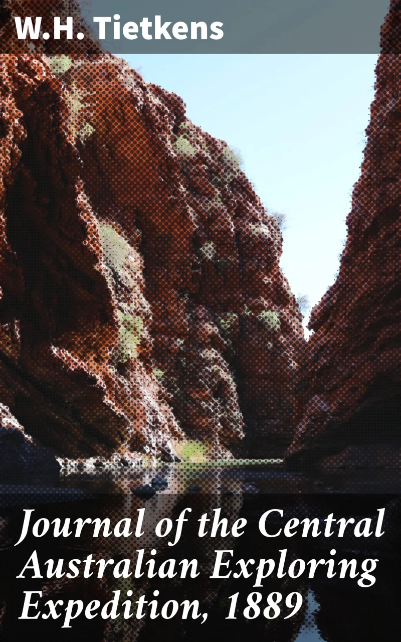 Portada: Journal of the Central Australian Exploring Expedition, 1889