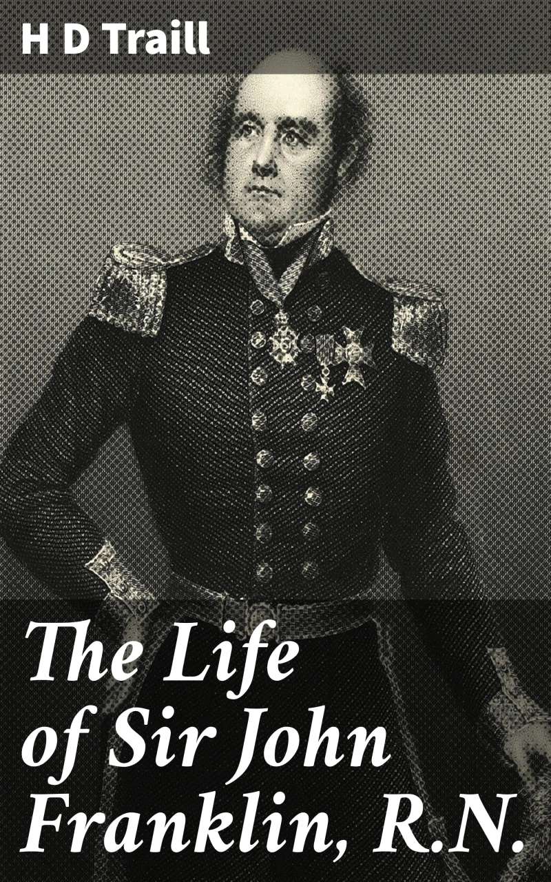 Portada: The Life of Sir John Franklin, R.N.