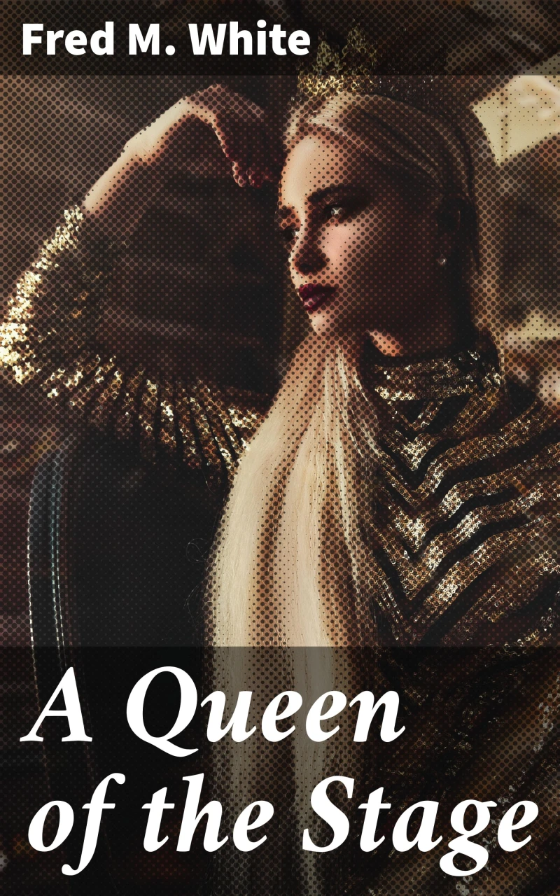 Portada: A Queen of the Stage